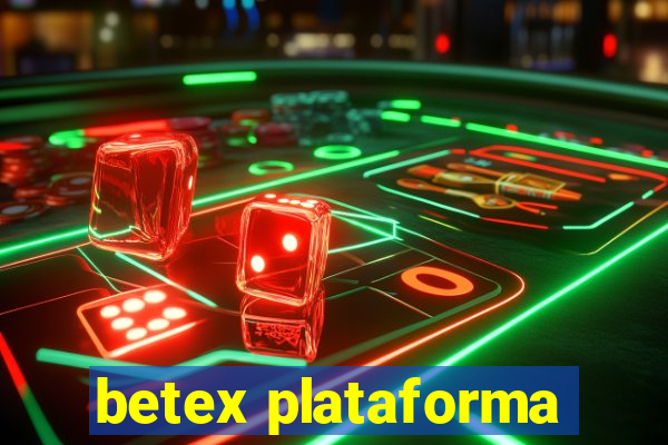 betex plataforma